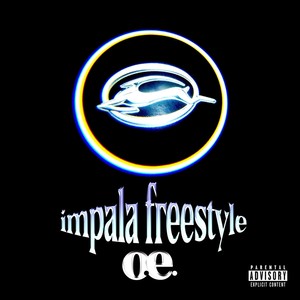 Impala (Freestyle) [Explicit]