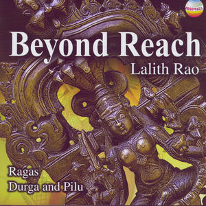 Lalith Rao: Beyond Reach (Live in Mumbai, February, 1987)