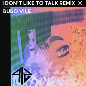 I Don't Like to Talk (4iz Remix)