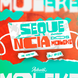 Sequência dos Moleke (Explicit)