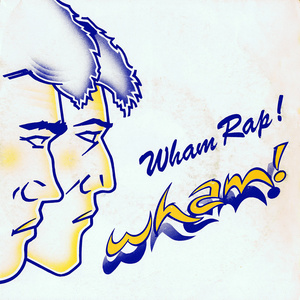 Wham Rap (Enjoy What You Do)