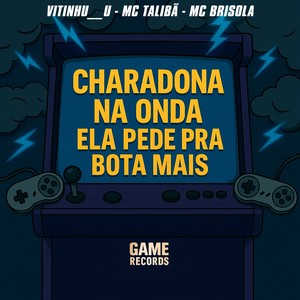 CHARADONA NA ONDA ELA PEDE PRA BOTA MAIS (Explicit)