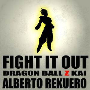 Fight it out! (From "Dragon Ball Z Kai") (Spanish Cover)