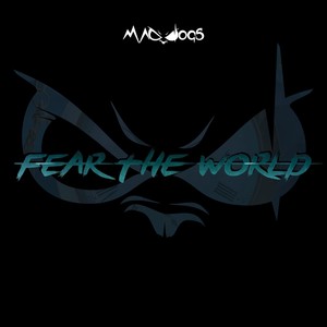 Fear the world (Explicit)