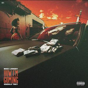 How I'm Coming (feat. Kreole Trey) (Explicit)