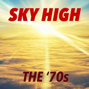 Sky High: The '70s