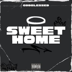 Sweet home (Explicit)