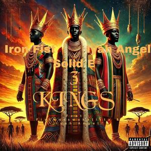 3 kings (feat. fistmotswakolista & iyah angel) [Explicit]