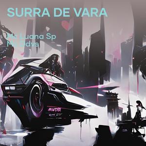 Surra de Vara (Explicit)