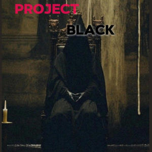 Project Black (Explicit)