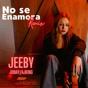 No se enamora (feat. Jonay & AjKing) (Remix)