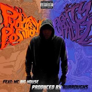 Play Your Position (feat. MC Big House) (Explicit)