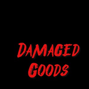 Damaged Goods (feat. AB3) [Explicit]