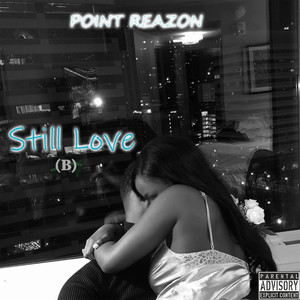 Still Love(B) (Explicit)