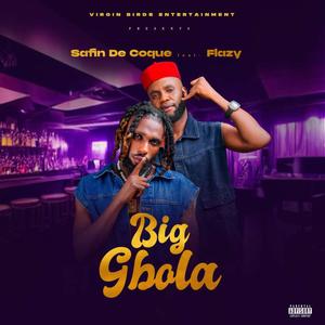 Big Gbola (feat. Flazy) (Explicit)