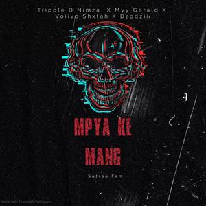 Mpya_Ke_Mang (feat. Myy Gerald, Voiivo Shxtah & Dzodzii) [Explicit]