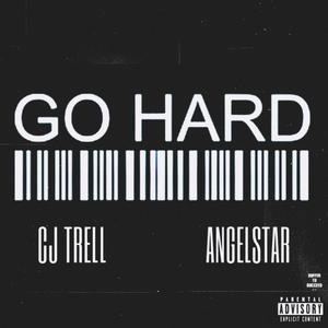 Go Hard(feat. AngelStar) (Explicit)