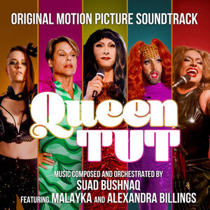 Queen Tut (Original Motion Picture Soundtrack) (Queen Tut 电影原声带)