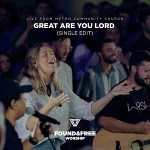 Great Are You Lord (Single Edit)