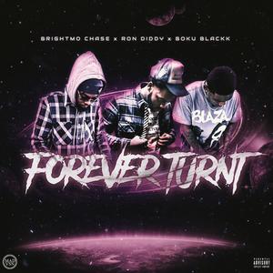 Forever Turnt (feat. Ron Diddy & Boku Blackk) [Explicit]