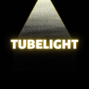 Tubelight