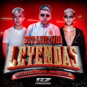 Set Live Leyendas #1 - Negro Dub - Pereira Remix - Tuti Dj (Explicit)