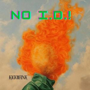 No I.D.! (Explicit)