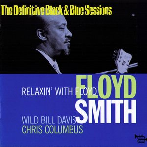 Relaxin With Floyd (The Definitive Black & Blue Sessions) [Paris & Vallauris, France 1972]