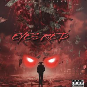 EYES RED (Explicit)