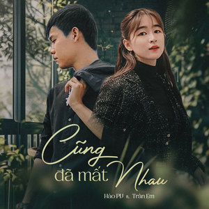 Cũng Đã Mất Nhau