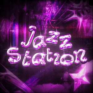 Jazz Station (Explicit)