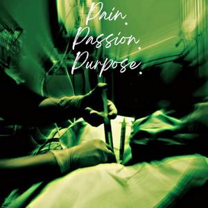 Pain.Passion.Purpose (Explicit)