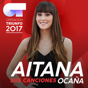 Sus Canciones (Operación Triunfo 2017)