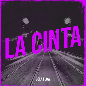 La Cinta (Explicit)