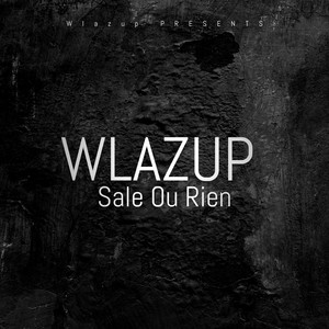 Sale Ou Rien (Explicit)