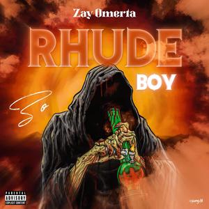 Rhude Boy (Explicit)