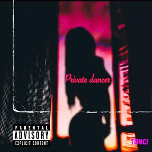 Private Dancer Tonci (Explicit)