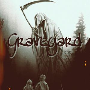 graveyard (Explicit)