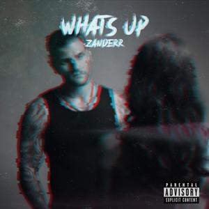 Whats Up (Explicit)