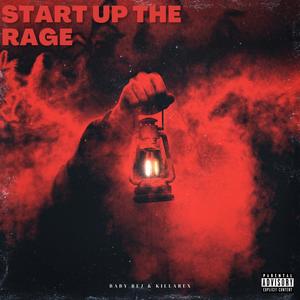 Start up the rage (Explicit)