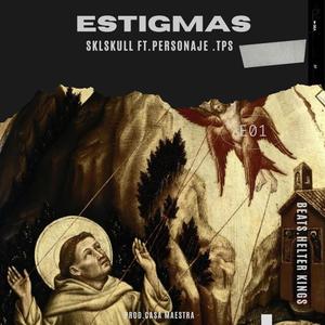 Estigmas (feat. Personaje) [Explicit]