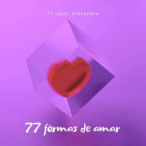 77 Formas De Amar (Explicit)