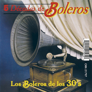 Los Boleros de los 30's