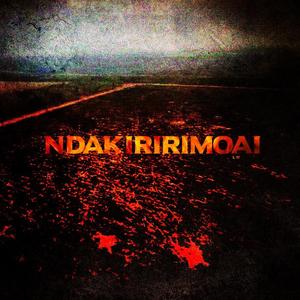 NDAKIRIRIMOAI (feat. ALFREDD, F3 & Sebastian Santacruz) [Explicit]