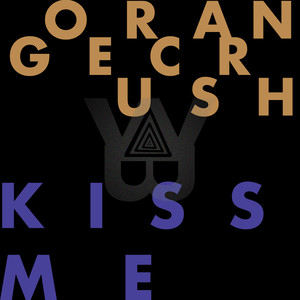 Orange Crush / Kiss Me