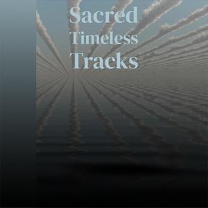 Sacred Timeless Tracks