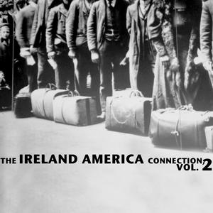 The Ireland America Connection, Vol. 2