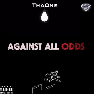 Against All Odds (Explicit)