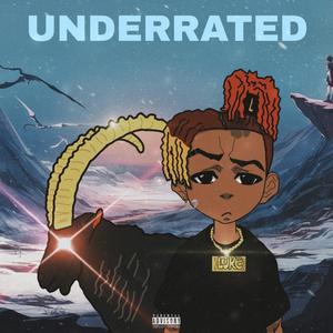 Underrated (Explicit)