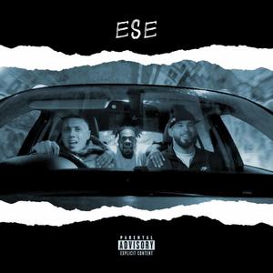 Ese (feat. Firee Young, Pea The Goat & Audio Slugs) (Explicit)